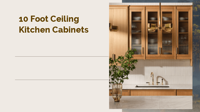 10 foot ceiling kitchen cabinets