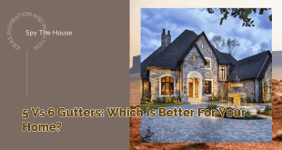 5 vs 6 Gutters: Which is Better for Your Home?