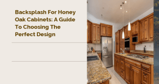 Backsplash for Honey Oak Cabinets: A Guide to Choosing the Perfect Design