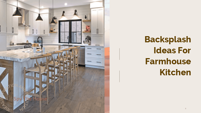 Backsplash Ideas for Farmhouse Kitchen