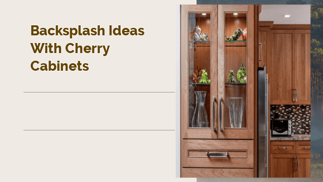 backsplash ideas with cherry cabinets