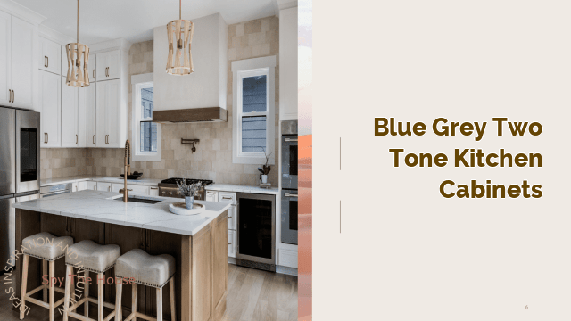 blue grey two tone kitchen cabinets