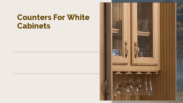 counters for white cabinets