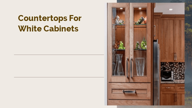 Countertops for White Cabinets