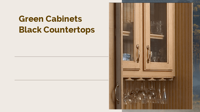 green cabinets black countertops