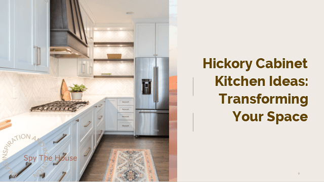 Hickory Cabinet Kitchen Ideas: Transforming Your Space