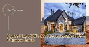 House Plans with Roof Deck Terrace: The Ultimate Guide