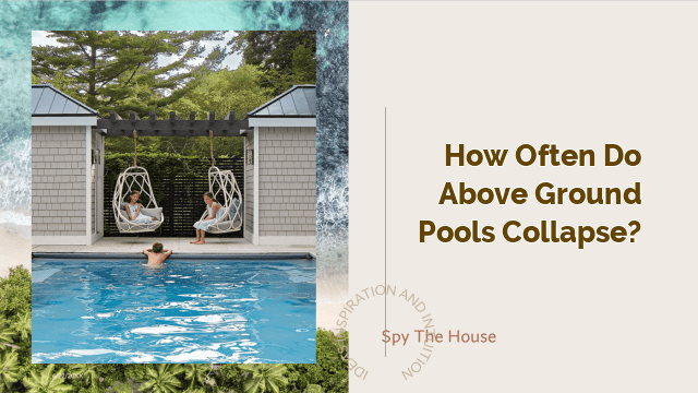 How Often Do Above Ground Pools Collapse?