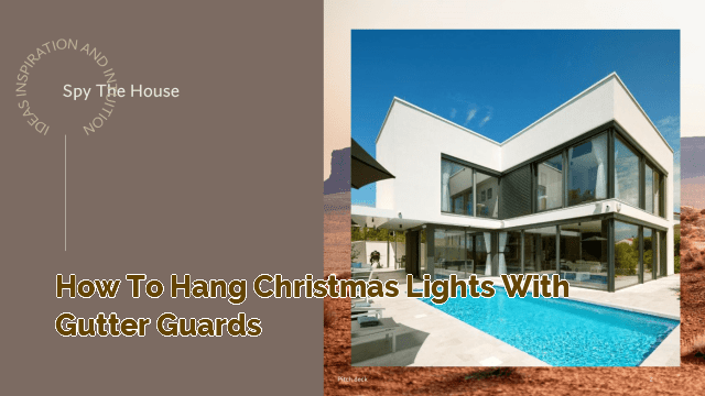 How to Hang Christmas Lights with Gutter Guards