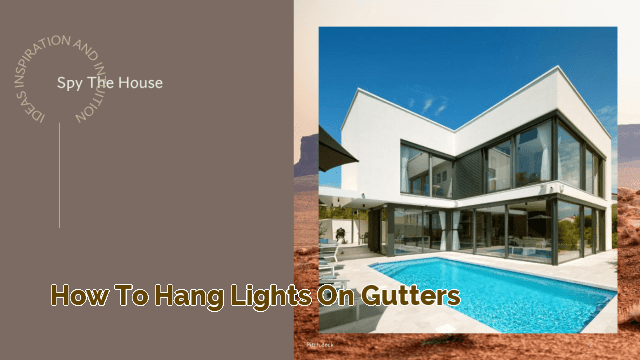 how to hang lights on gutters