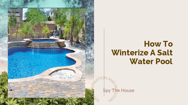 How to Winterize a Salt Water Pool