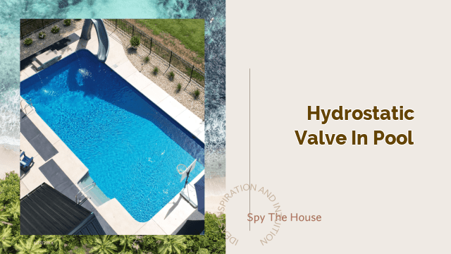 hydrostatic valve in pool