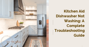 Kitchen Aid Dishwasher Not Washing: A Complete Troubleshooting Guide