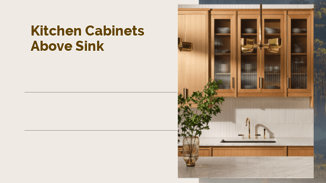 kitchen cabinets above sink