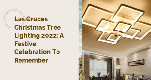 Las Cruces Christmas Tree Lighting 2022: A Festive Celebration to Remember