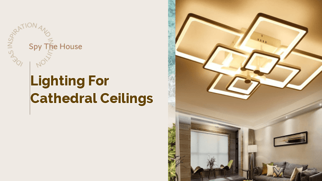 lighting for cathedral ceilings