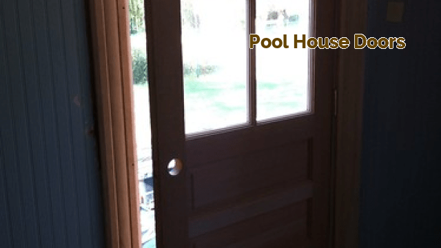 pool house doors