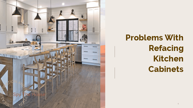Problems with Refacing Kitchen Cabinets
