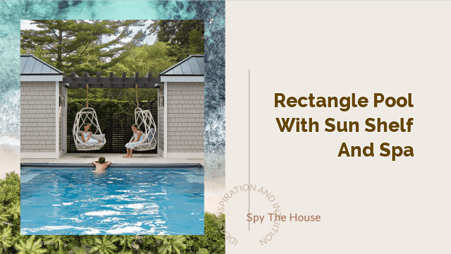 Rectangle Pool with Sun Shelf and Spa