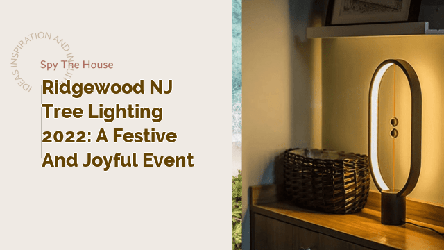 Ridgewood NJ Tree Lighting 2022: A Festive and Joyful Event