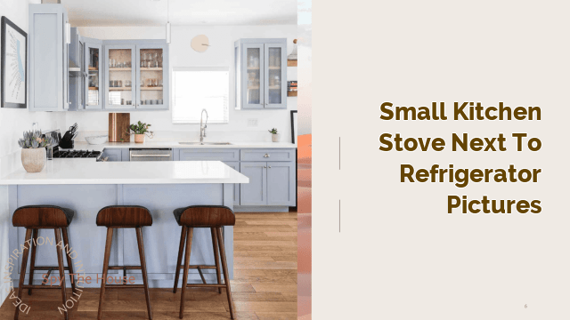 Small Kitchen Stove Next to Refrigerator Pictures