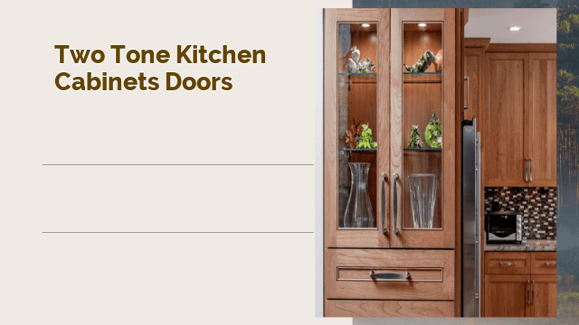 two tone kitchen cabinets doors