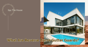 What are Reverse Curve Gutter Guards?