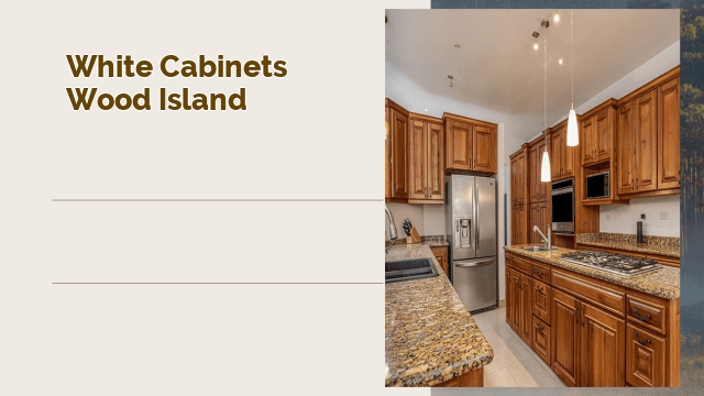 white cabinets wood island