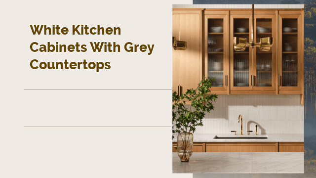 white kitchen cabinets with grey countertops