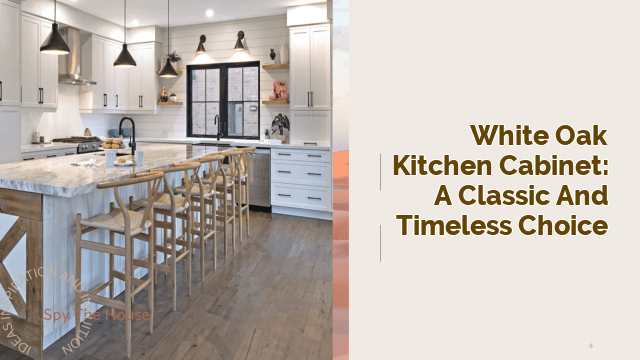 White Oak Kitchen Cabinet: A Classic and Timeless Choice
