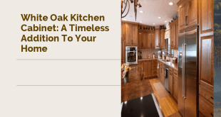 White Oak Kitchen Cabinet: A Timeless Addition to Your Home