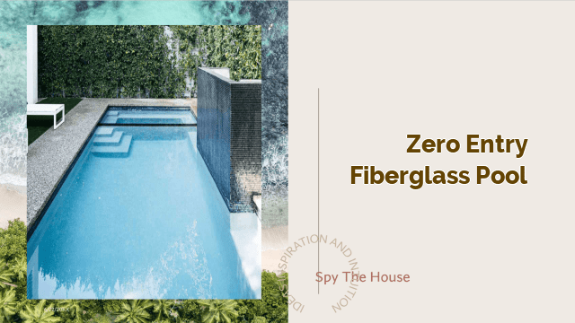 Zero Entry Fiberglass Pool